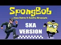 Download Lagu SPONGBOB - YONO BAKRIE x RESTHA WIRANANDA ( SKA VERSION )
