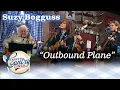 SUZY BOGGUSS sings OUTBOUND PLANE on LARRY S COUNTRY DINER