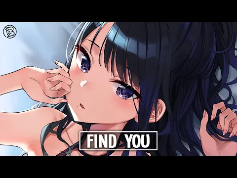 Download MP3 Nightcore ~ Find You (Tinoma)