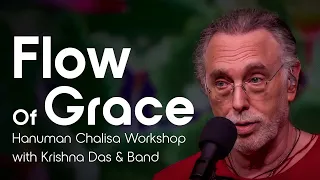 Flow Of Grace Hanuman Chalisa Workshop With Krishna Das And Band BHNN Guest Podcast Ep 200 
