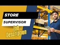Job description of Store Supervisor - Role Responsibilities Skills