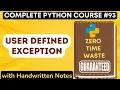 User Defined Exceptions in Python with Notes Python Tutorial -