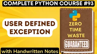 User Defined Exceptions in Python with Notes Python Tutorial -