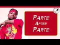 PARTE AFTER PARTE LYRICS Big Trill