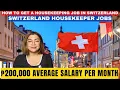 HOUSEKEEPING JOBS IN SWITZERLAND NO EXPERIENCE REQUIRED