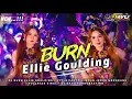 Lagu DJ BURN ELLIE GOULDING STYLE PARTY JEDAG JEDUG MENGKANE • FULLBASS HOREG VIRAL