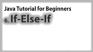 Java for Beginners 6 Control Statements If-else If else-if and Nested if Tagalog