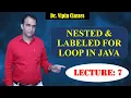 Java OOPS - 7 Nested for Loop in Java Labeled For Loop in Java CS Teachers