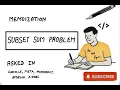 Subset Sum Problem Explained DP Memoization GFG Easiest Explanation MAANG Prep