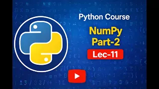 Numpy Part 2 Lec 11