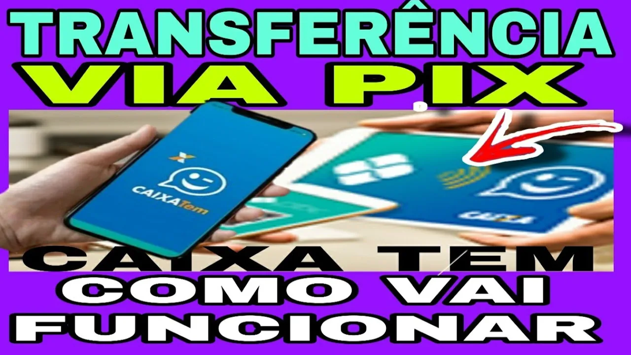 CAIXA TEM: TRANSFERÊNCIA VIA PIX COMO VAI FUNCIONAR NA CONTA DIGITAL