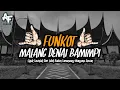 Download Lagu DJ FUNKOT MALANG DENAI BAMIMPI FULLBASS ADI FVNKY REMIX