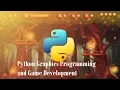 Best Game Design Tutorial Python Graphics Programming and Game Development