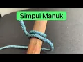 Simpul Manuk (Clove Hitch) #ikatan #simpulan #talitemali