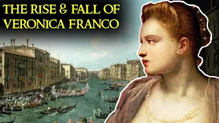 The Life of Venice s Most Famous Courtesan Veronica Franco