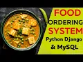 Food ordering System using Python Django and MySQL PythonCodeverse