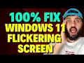 Fix Windows 11 Flickering Screen