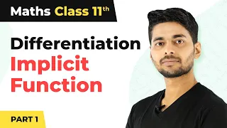 Implicit Function Differentiation Problems Part 1 - Differentiation Class 11 Maths
