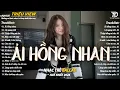 Lagu Nhạc Trẻ Ballad Hot Nhất 2026 | Top 15 Ca Khúc Về Nỗi Đau Tình Yêu Hot Trend | Ải Hồng Nhan
