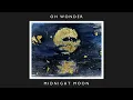 Download Lagu Oh Wonder - Midnight Moon - 10 Years On (Official Audio)