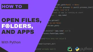 How To Open Files Folders Applications - Python
