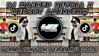 dj mashup revoll x melody american dreams viral tiktok terbaru 2026 yordan remix scr 