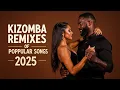 Lagu Kizomba Romántica 2025 🌹 Dance of Love e Saudade | The Sensual Journey of Amor