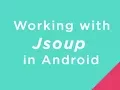 Working with Jsoup in Android