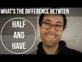 How to Pronounce F Half and V Have in American English