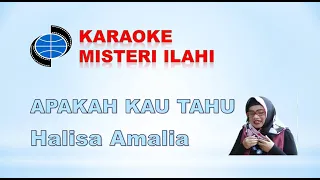 Download APAKAH KAU TAHU-KARAOKE-Karya Cipta: HALISA AMALIA MP3