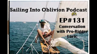 EP#131 Conversation with Pro-Rigger Loric