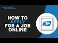 How To Apply for a USPS Job Online Quick Tutorial
