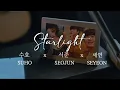 Download Lagu [여신강림] True Beauty OST-Part 5 Chani (찬희) SF9 Starlight (Suho X Seojun X Seyeon FMV)