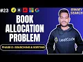 Book Allocation Problem Allocate Minimum Number of Pages Binary Search on Answer