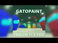 Among Us Song: "I Know It's You" By Gatopaint (Daycore) - LeftSecond1024