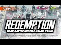 TRAP REDEMTION BATTLE MIDDLE NULUP KRIAK KRIUK - JINGLE UN AUDIO PATI X HYMARLO PROJECT