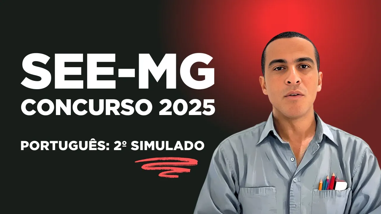 SIMULADO CONCURSO SEE MG 2025 - PORTUGUÊS CONSULPLAN (PARTE 2)