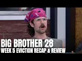 Big Brother 28 - Week 5 Eviction