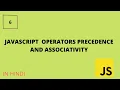 6-Javascript Operators Precedence and Associativity In Detail