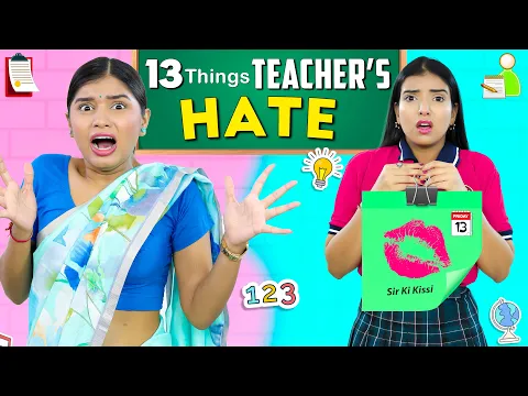 Download MP3 13 Things Teachers HATE about School Students | ShrutiArjunAnand | Anaysa