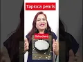 Meaning of Tapioca pearls