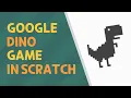 How to make the CHROME DINO GAME - Scratch tutorial