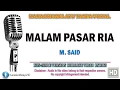 Download Lagu M. Said - Malam Pasar Ria | Karaoke | Tanpa Vokal | Minus One | Lirik Video HD
