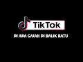 Download Lagu DJ ADA GAJAH DI BALIK BATU