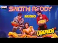 Download Lagu Swathi Reddy Audio | Mad Square | Kalyan Shankar | Bheems Ceciroleo | Reba Monica John