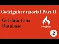 CodeIgniter Tutorial 2 Select or Fetch Data from Mysql Database Part 2