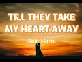 Till They Take My Heart Away - Clair Marlo (Lyrics)