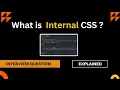 What is Internal CSS CSS Tutorials Explained in Hindi Types of CSS