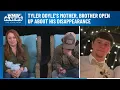 Tyler Doyle s mother brother speak in exclusive interview