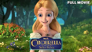 Cinderella And The Secret Prince | FULL MOVIE | Family Animation Fantasy Romance